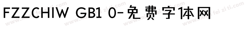 FZZCHIW GB1 0字体转换